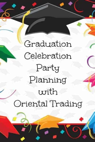 Graduation Celebration Party Planning with Oriental Trading