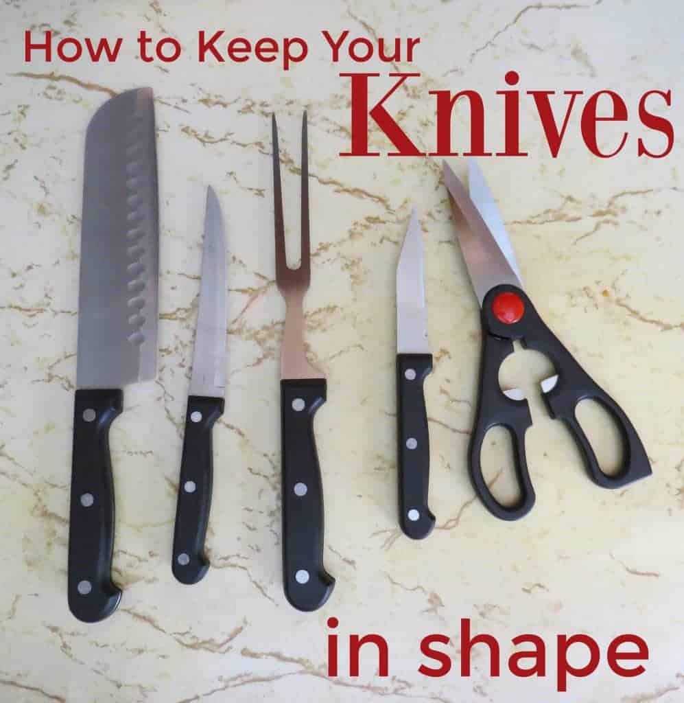 How to Keep Your Knives in Shape