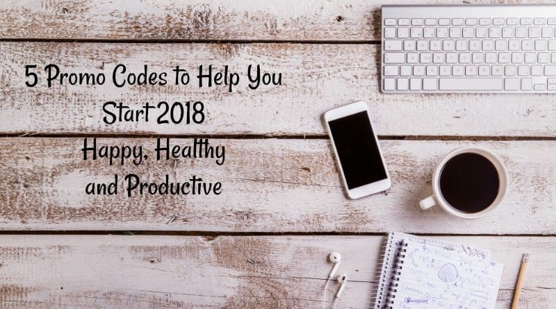 5 Promo Codes to Help You Start 2018 Happy, Healthy and Productive